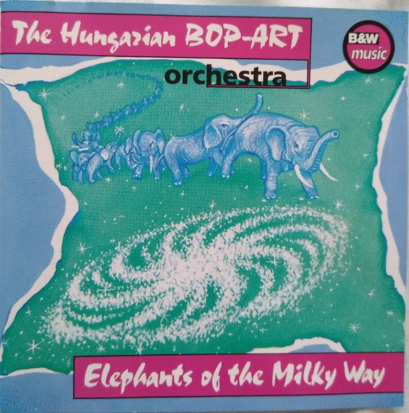 THE HUNGARIAN BOP-ART ORCHESTRA (ATTILA MALECZ BOP ART ORCHESTRA) - Attila Malecz Bop Art Orch. : Elephants Of The Milky Way cover 