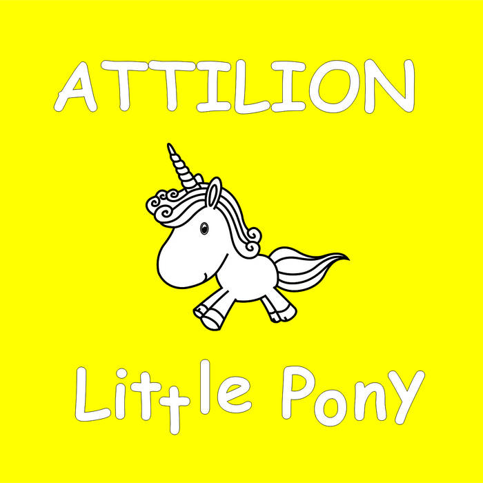 ATTILION - Little Pony cover 