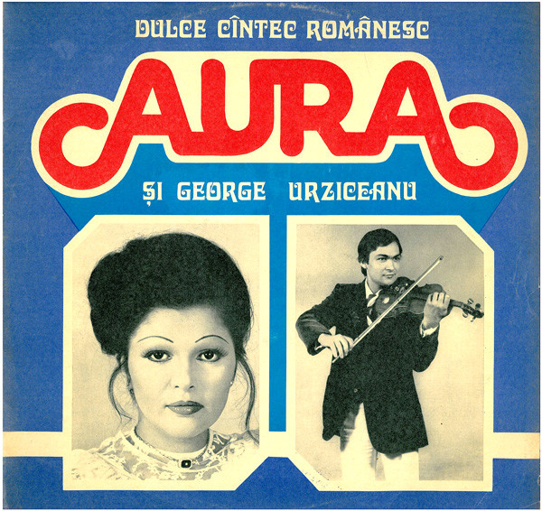 AURA URZICEANU - Aura Şi George Urziceanu ‎: Dulce Cîntec Românesc cover 