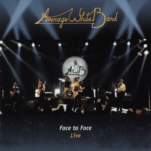 AVERAGE WHITE BAND - Face to Face - Live cover 