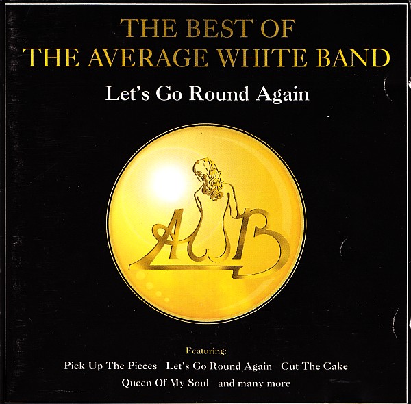 AVERAGE WHITE BAND - Let's Go Round Again: The Best of the Average White Band cover 