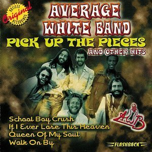 AVERAGE WHITE BAND - Pick Up the Pieces and Other Hits cover 