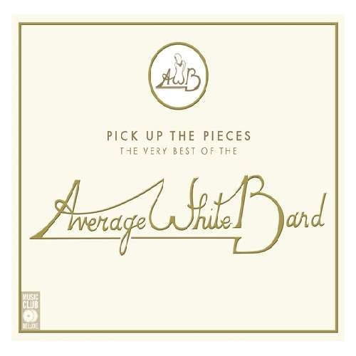 AVERAGE WHITE BAND - Pick Up the Pieces: The Very Best of the Average White Band cover 