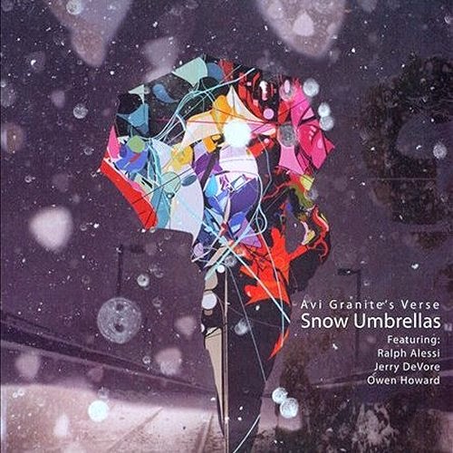 AVI GRANITE - Snow Umbrellas (feat. Ralph Alessi, Owen Howard & Jerry Devore) cover 