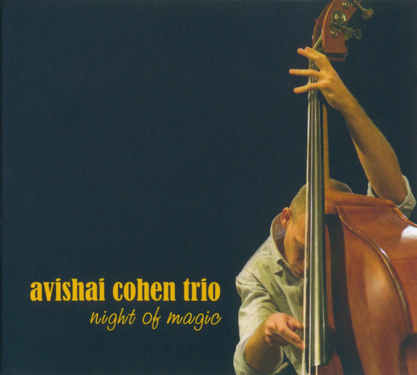 AVISHAI COHEN (BASS) - Night Of Magic cover 