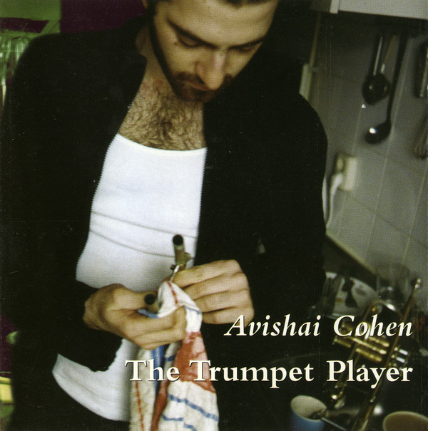 AVISHAI COHEN (TRUMPET) - The Trumpet Player cover 