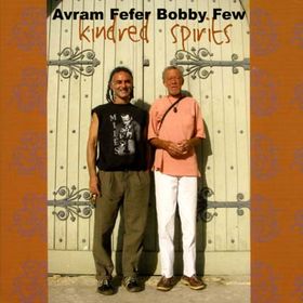 AVRAM FEFER - Avram Fefer / Bobby Few ‎: Kindred Spirits cover 