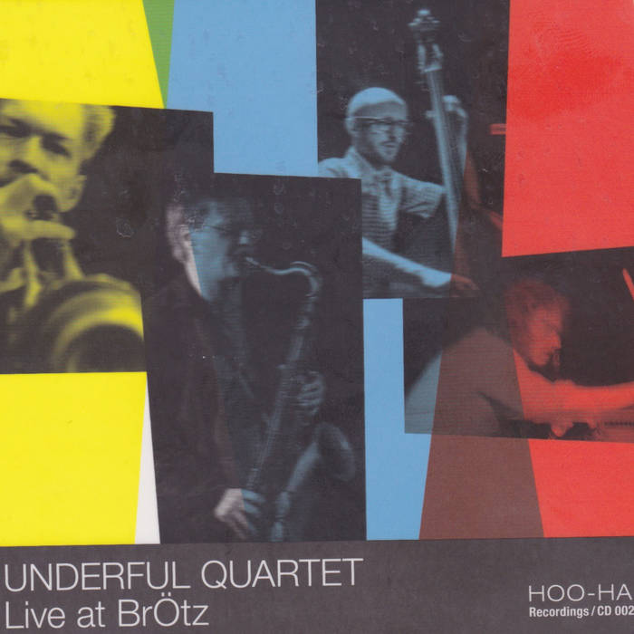AXEL DÖRNER - Underful Quartet : Live at BrÖtz cover 