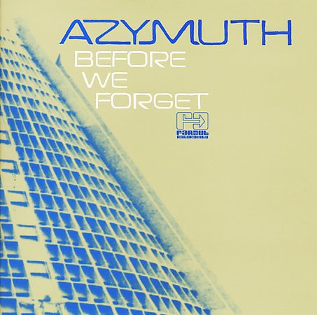 AZYMUTH - Before We Forget cover 