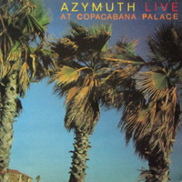 AZYMUTH - Live At The Copacabana Palace cover 