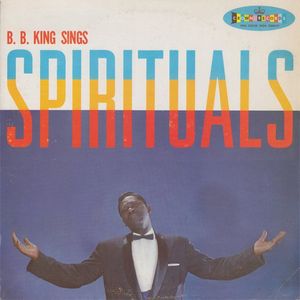 B. B. KING - B. B. King Sings Spirituals (aka Doing My Thing Lord aka Sings Gospel) cover 