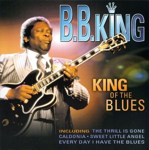 B. B. KING - King Of The Blues (aka  The Thrill Of The Blues) cover 