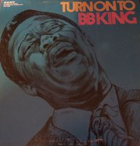 B. B. KING - Turn On To B.B. King cover 