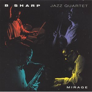 B SHARP JAZZ QUARTET - Mirage cover 