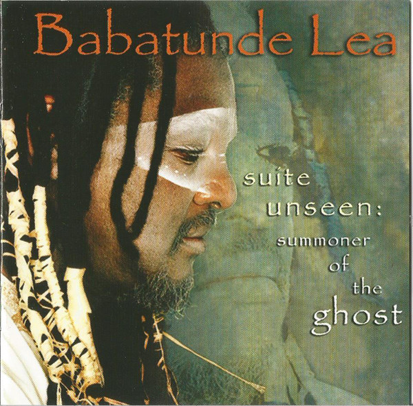 BABATUNDE LEA - Suite Unseen: Summoner of the Ghost cover 
