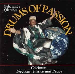 BABATUNDE OLATUNJI - Drums of Passion: Celebrate Freedom, Justice & Peace cover 