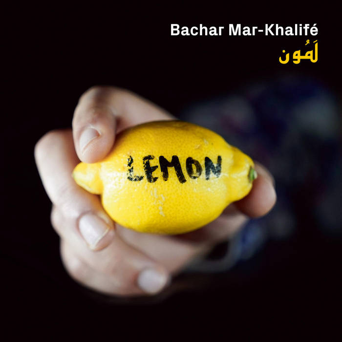 BACHAR MAR-KHALIFÉ - Lemon cover 