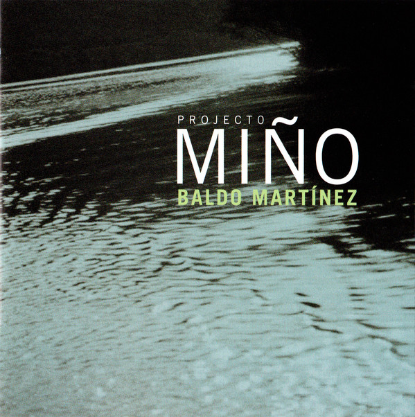 BALDO MARTINEZ - Projecto Miño cover 