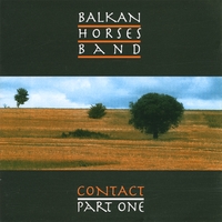 BALKAN HORSES BAND - Contact (Part One) cover 