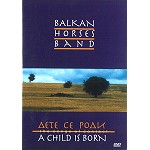 BALKAN HORSES BAND - ДETE CE POДИ1(A CHILD IS BORN) cover 