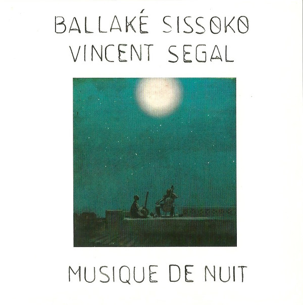 BALLAKÉ SISSOKO - Ballaké Sissoko, Vincent Segal ‎: Musique De Nuit cover 