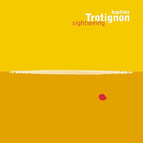 BAPTISTE TROTIGNON - Sightseeing cover 