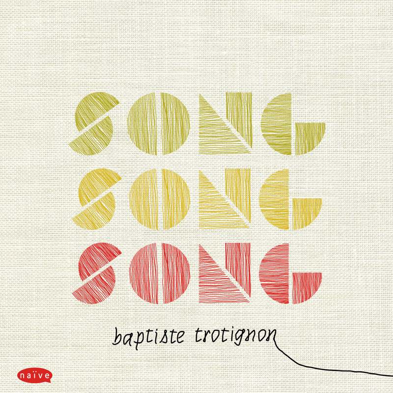 BAPTISTE TROTIGNON - Song, song, song cover 
