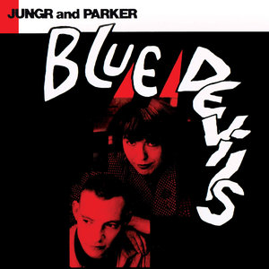 BARB JUNGR - Barb Jungr & Michael Parker : Blue Devils cover 
