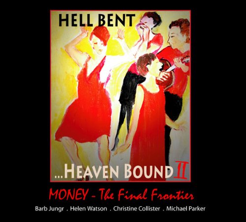 BARB JUNGR - Hell Bent ... Heaven Bound II: Money - The Final Frontier cover 