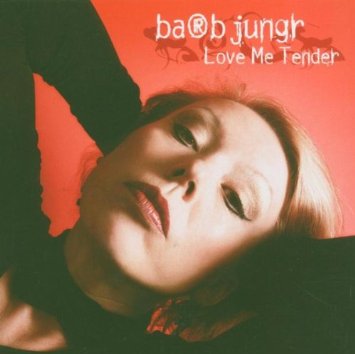BARB JUNGR - Love Me Tender cover 