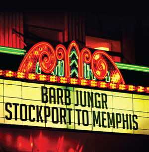 BARB JUNGR - Stockport To Memphis cover 