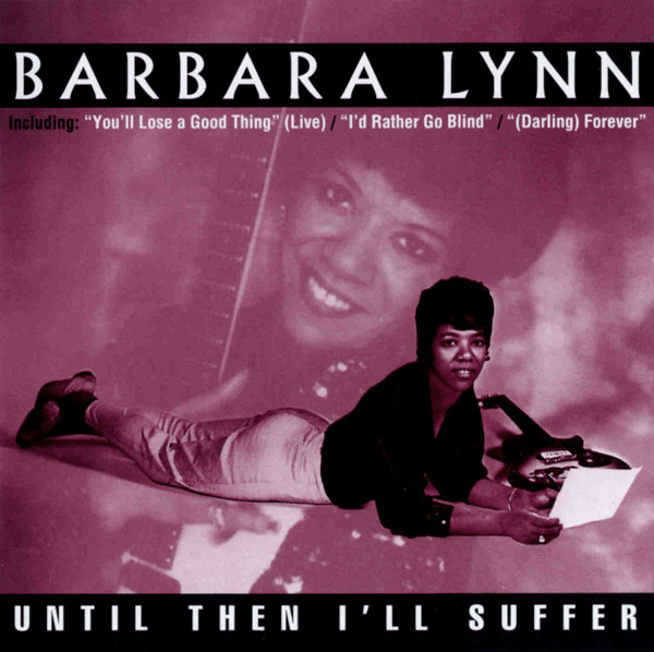 BARBARA LYNN - Until Then I'll Suffer cover 