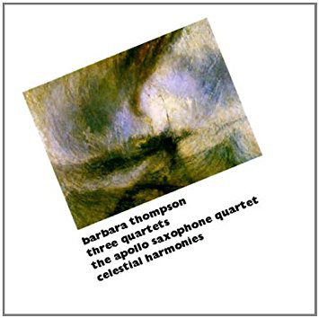 BARBARA THOMPSON - Barbara Thompson, The Apollo Saxophone Quartet : Three Quartets cover 