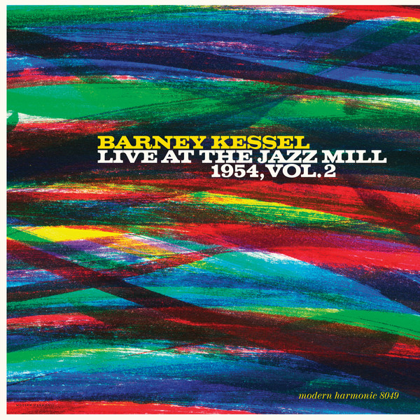 BARNEY KESSEL - Live at the Jazz Mill 1954 - Vol 2 cover 