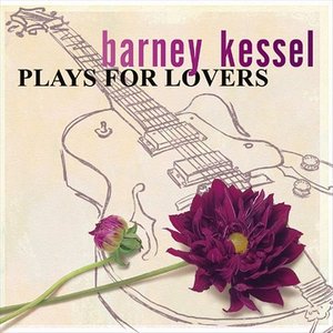 BARNEY KESSEL - Plays For Lovers (1953-1988) cover 