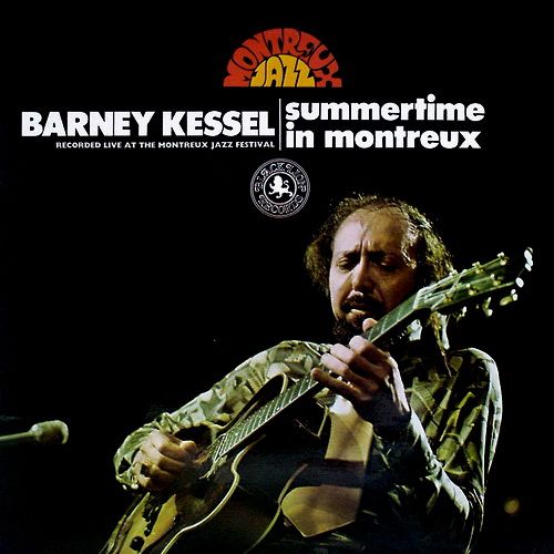 BARNEY KESSEL - Summertime In Montreux  (aka In Concert aka Yesterday) cover 