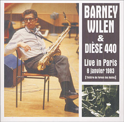BARNEY WILEN - Barney Wilen & Dièse 440 : Live In Paris 8 Janvier 1983 cover 