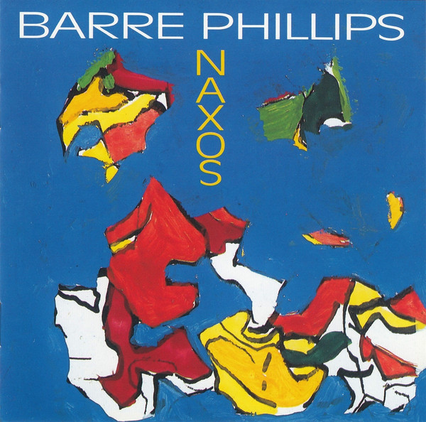 BARRE PHILLIPS - Naxos cover 