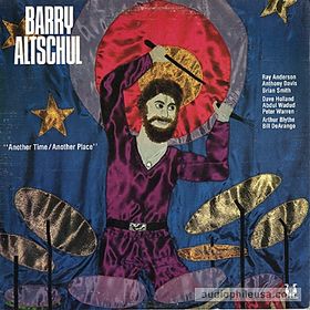 BARRY ALTSCHUL - Another Time/Another Place cover 