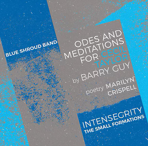 BARRY GUY - Barry Guy's Blue Shroud Band : Odes and Meditations for Cecil Taylor cover 