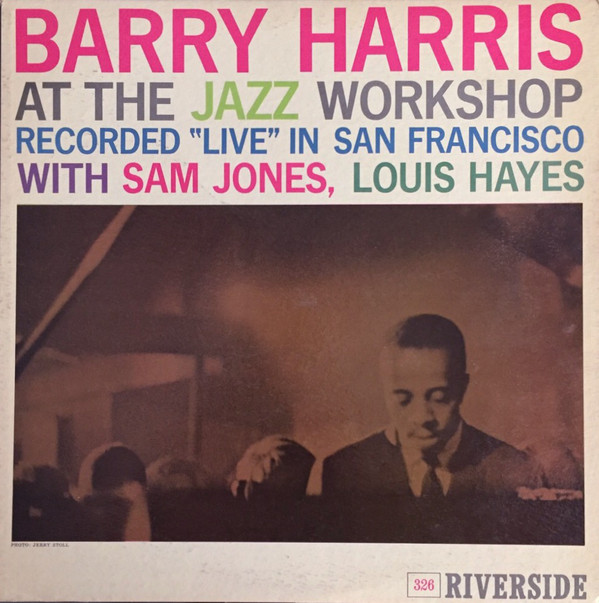BARRY HARRIS - At The Jazz Workshop cover 