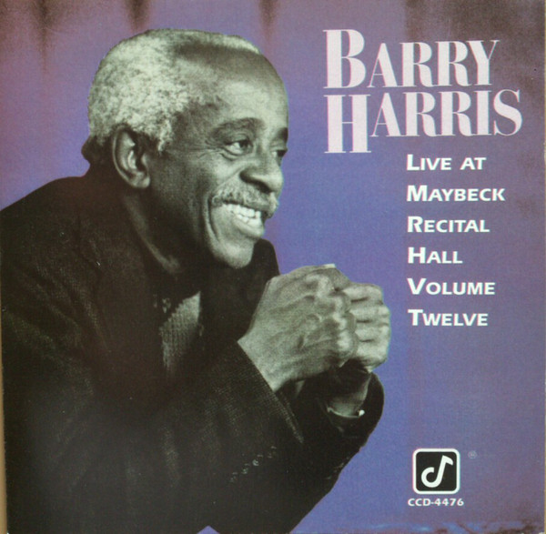 BARRY HARRIS - Live at Maybeck Recital Hall cover 