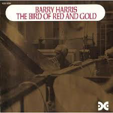 BARRY HARRIS - The Bird of Red and Gold cover 