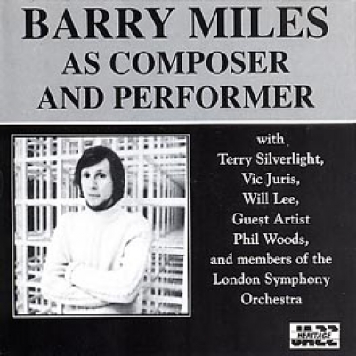 BARRY MILES - As Composer and Performer cover 