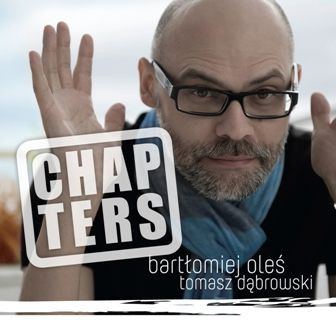 BARTLOMIEJ OLES - Bartłomiej Oleś, Tomasz Dąbrowski : Chapters cover 