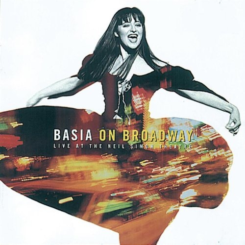 BASIA (BASIA TRZETRZELEWSKA) - Basia On Broadway: Live At The Neil Simon Theatre cover 