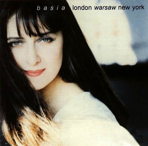 BASIA (BASIA TRZETRZELEWSKA) - London Warsaw New York cover 