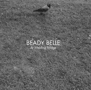 BEADY BELLE - At Welding Bridge cover 