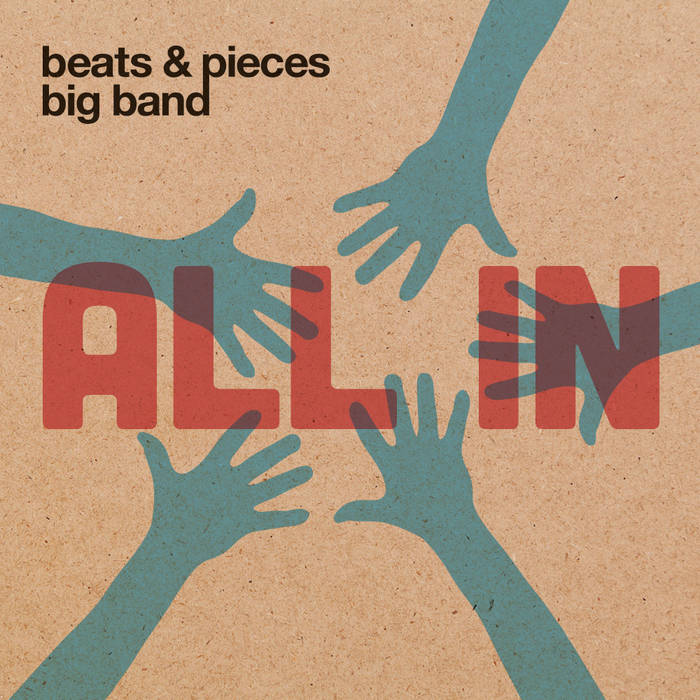 BEATS AND PIECES BIG BAND - All In cover 