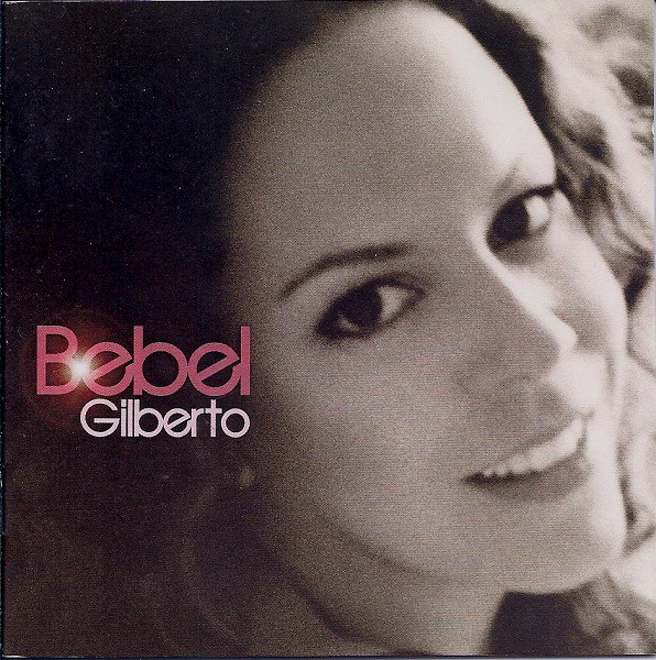 BEBEL GILBERTO - Bebel Gilberto cover 